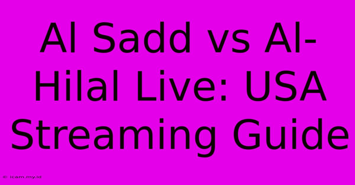 Al Sadd Vs Al-Hilal Live: USA Streaming Guide