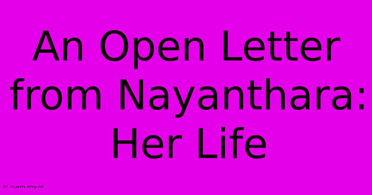 An Open Letter From Nayanthara: Her Life