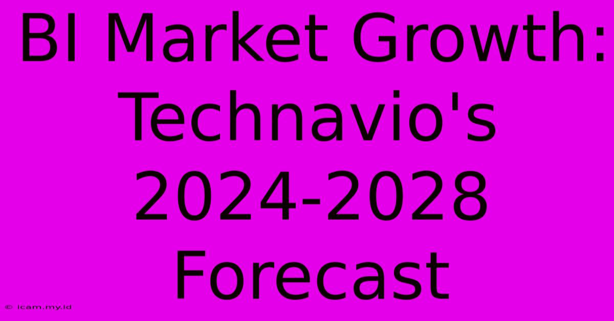 BI Market Growth:  Technavio's 2024-2028 Forecast