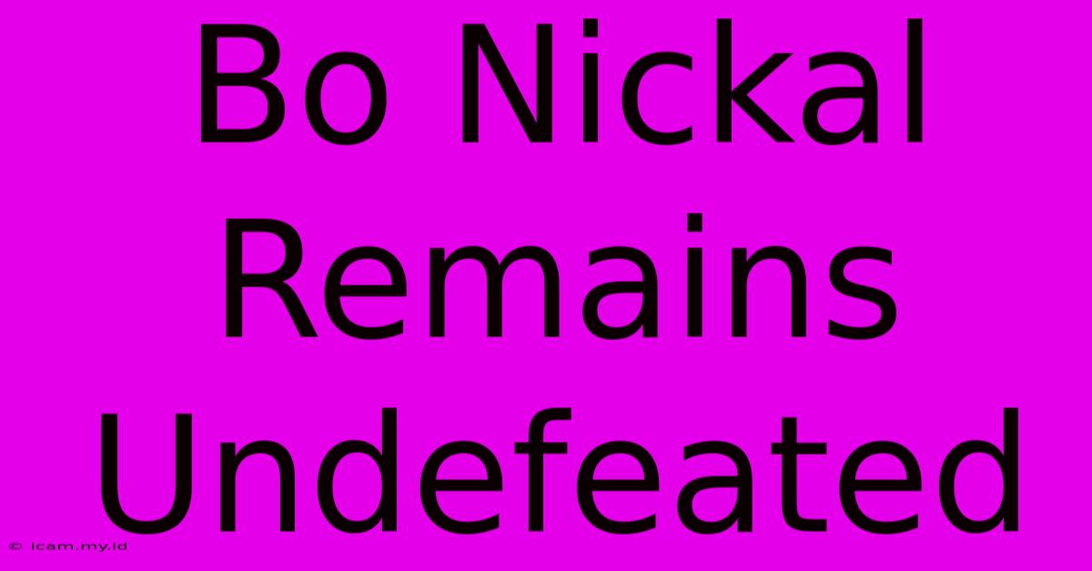 Bo Nickal Remains Undefeated