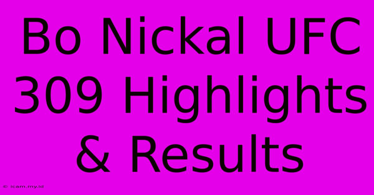 Bo Nickal UFC 309 Highlights & Results