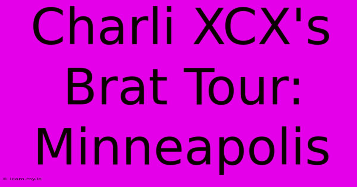 Charli XCX's Brat Tour: Minneapolis