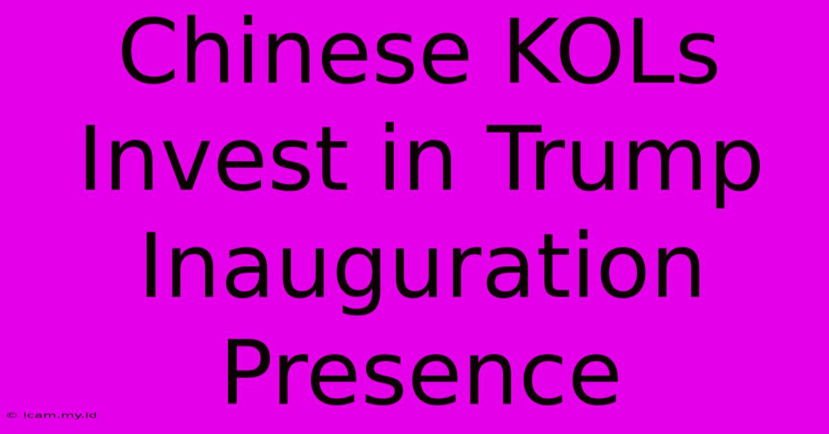 Chinese KOLs Invest In Trump Inauguration Presence