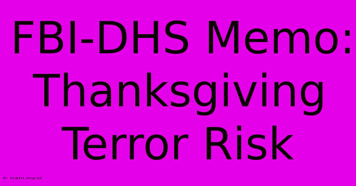 FBI-DHS Memo: Thanksgiving Terror Risk