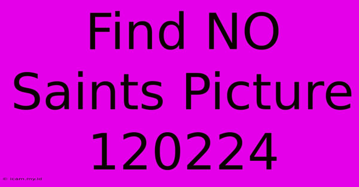 Find NO Saints Picture 120224