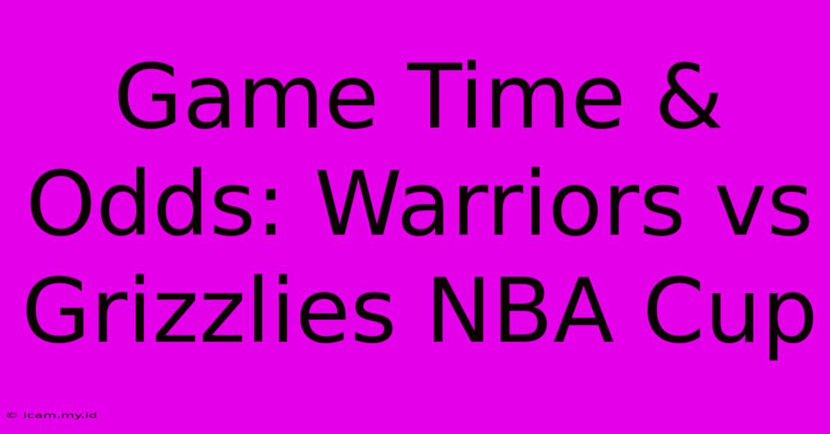 Game Time & Odds: Warriors Vs Grizzlies NBA Cup