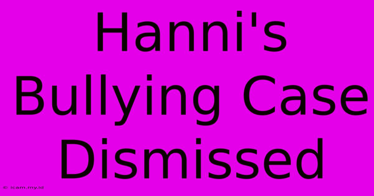 Hanni's Bullying Case Dismissed