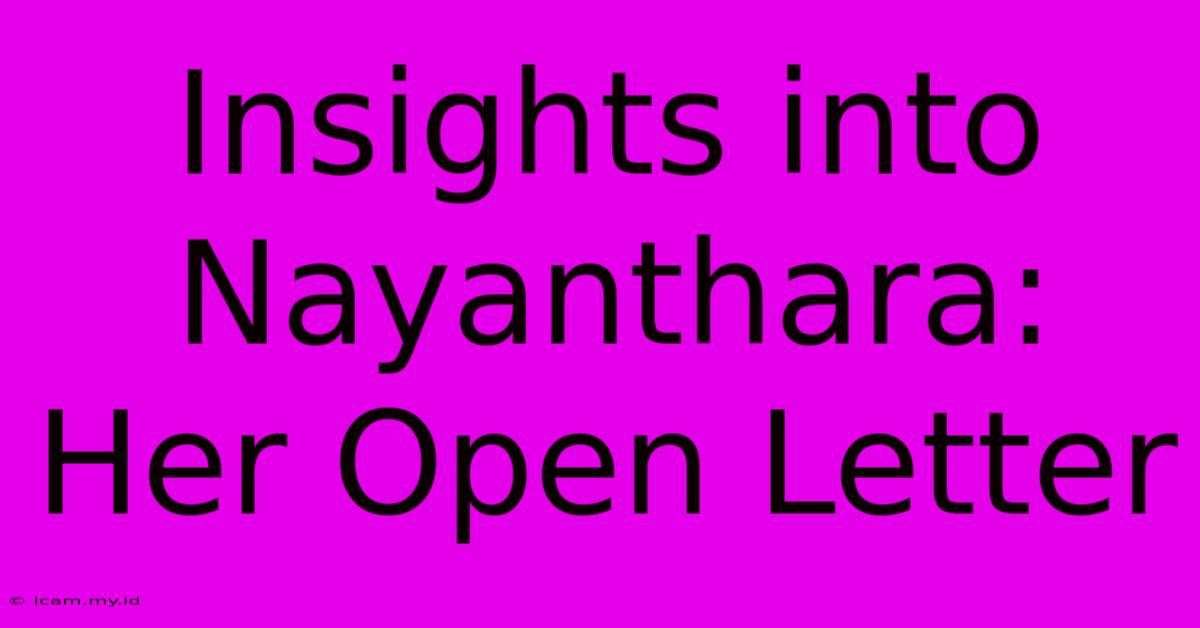 Insights Into Nayanthara: Her Open Letter