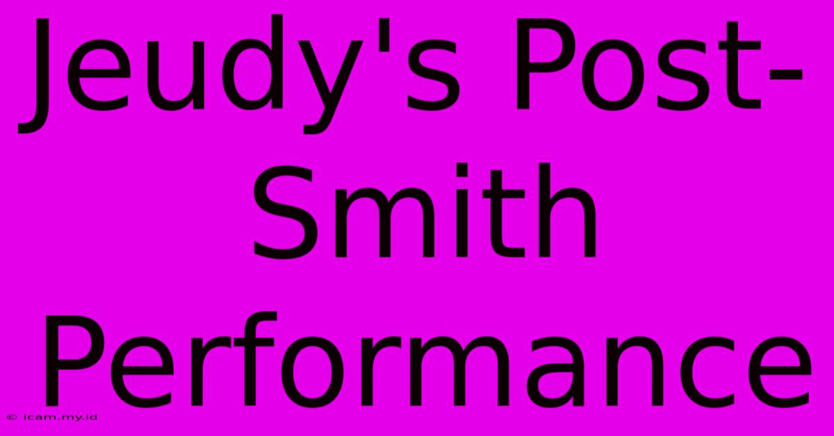 Jeudy's Post-Smith Performance