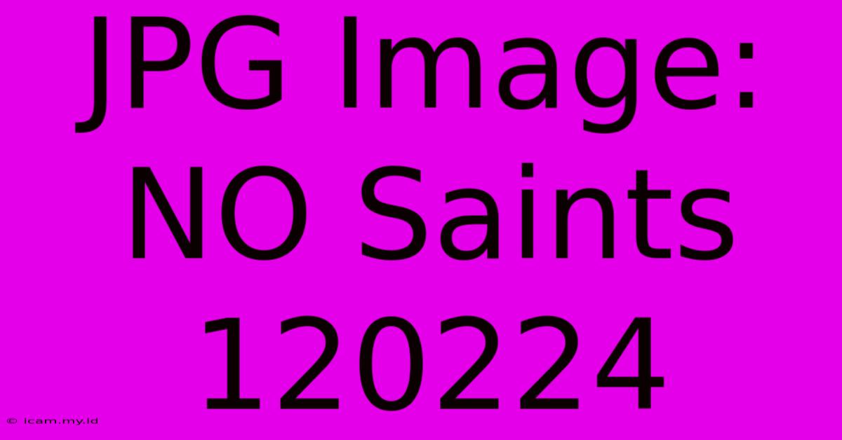 JPG Image: NO Saints 120224