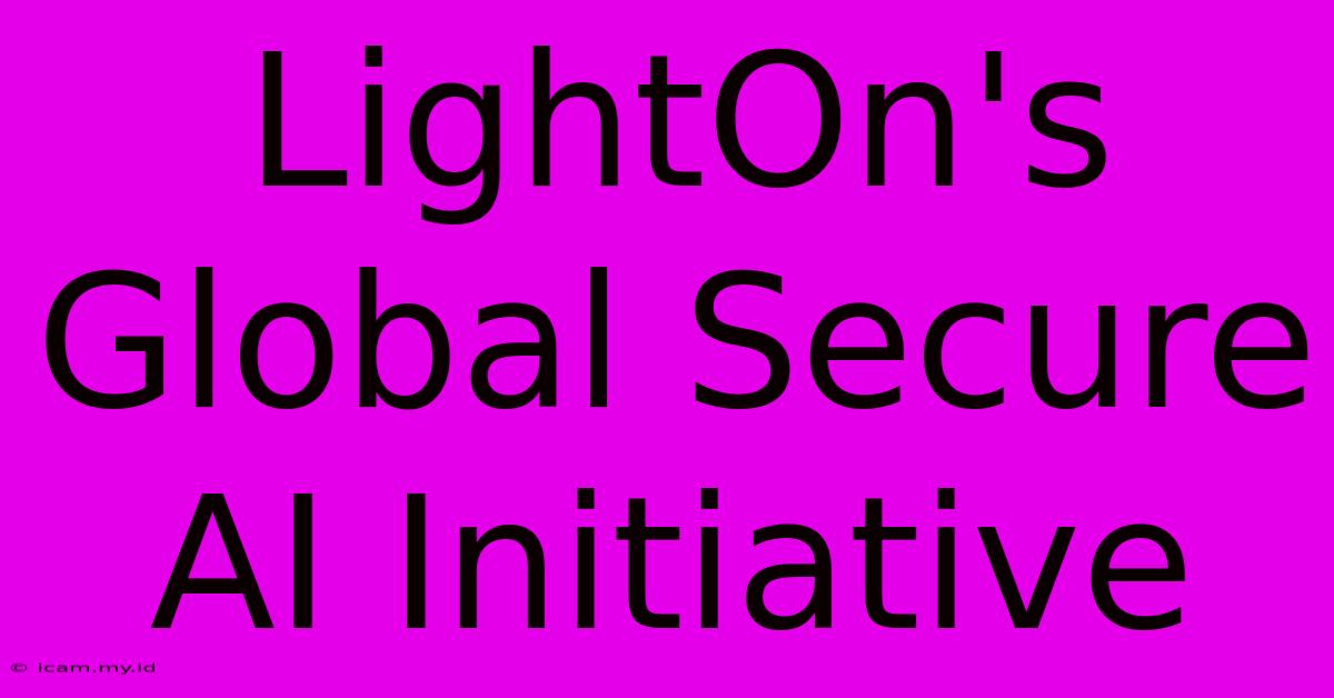 LightOn's Global Secure AI Initiative