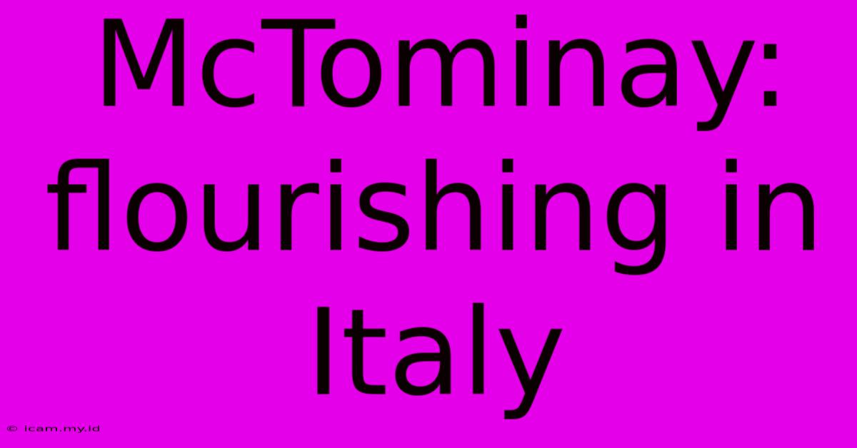 McTominay: Flourishing In Italy