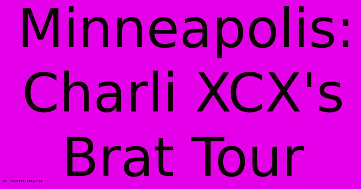 Minneapolis: Charli XCX's Brat Tour