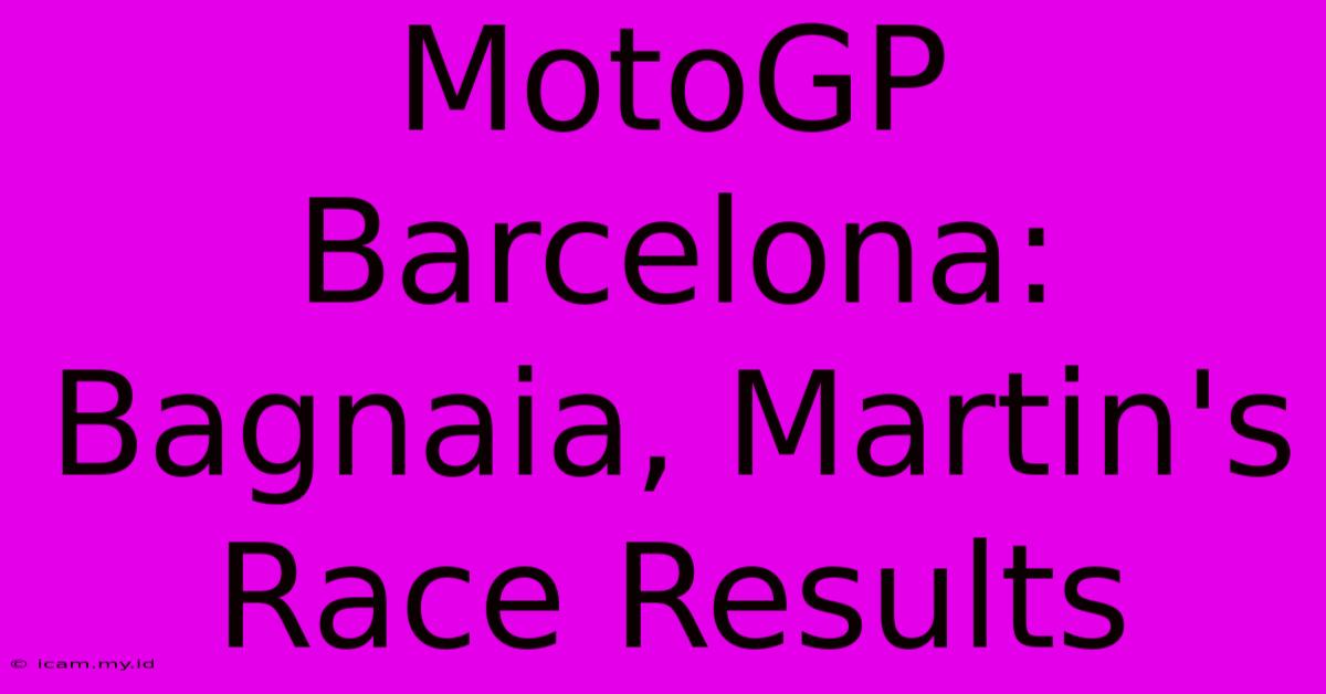 MotoGP Barcelona: Bagnaia, Martin's Race Results