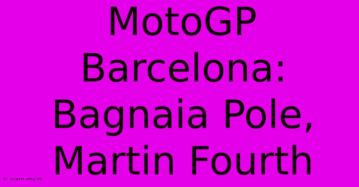 MotoGP Barcelona: Bagnaia Pole, Martin Fourth MotoGP Barcelona: Bagnaia Pole, Martin Fourth