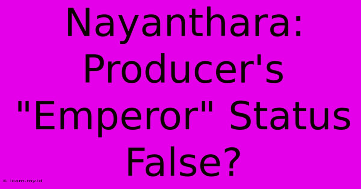 Nayanthara: Producer's 