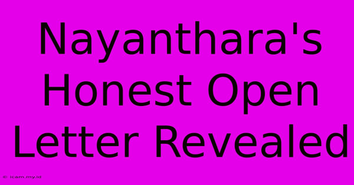 Nayanthara's Honest Open Letter Revealed