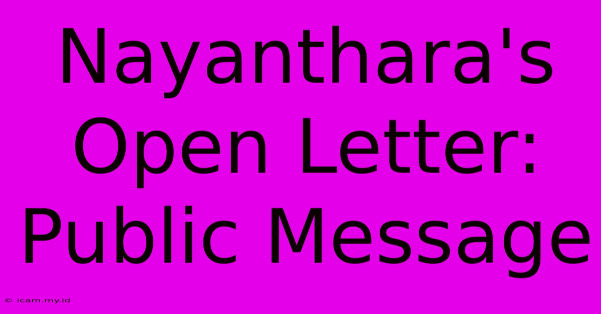 Nayanthara's Open Letter: Public Message