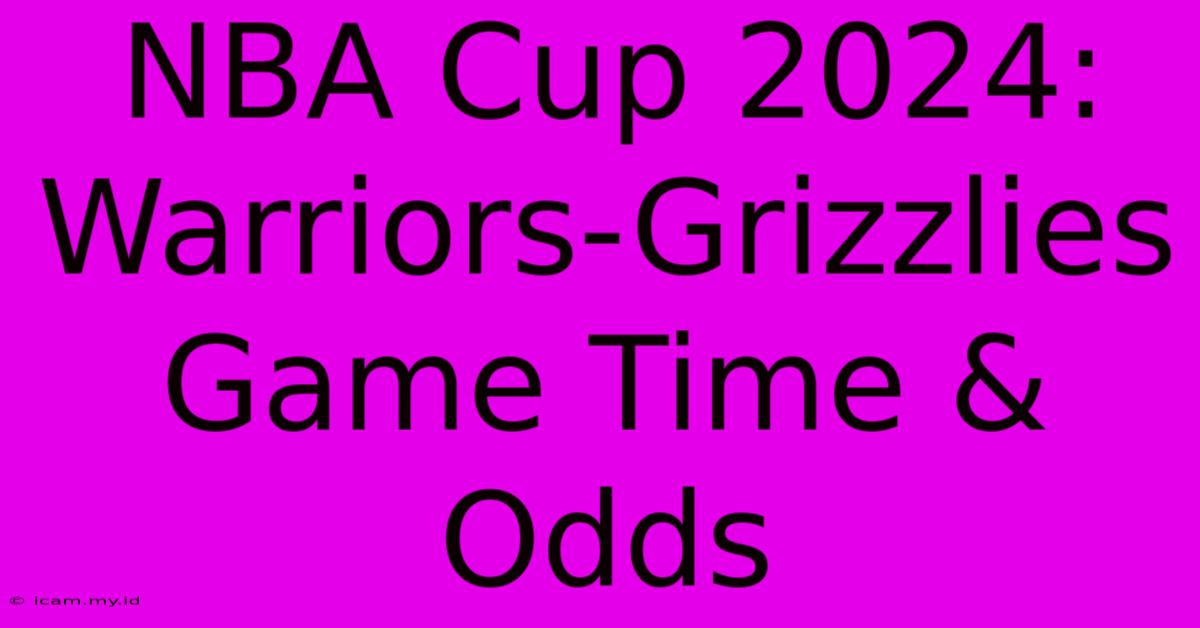 NBA Cup 2024:  Warriors-Grizzlies Game Time & Odds