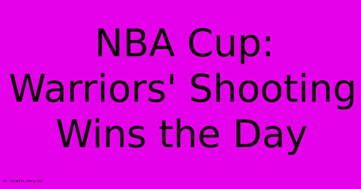 NBA Cup: Warriors' Shooting Wins The Day