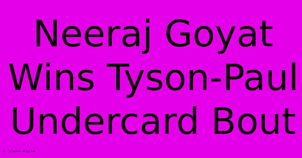 Neeraj Goyat Wins Tyson-Paul Undercard Bout