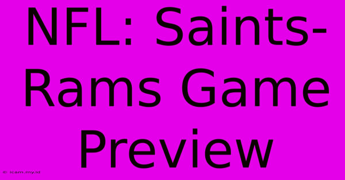 NFL: Saints-Rams Game Preview