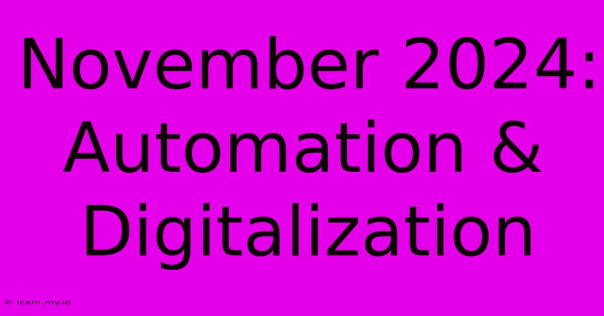 November 2024: Automation & Digitalization