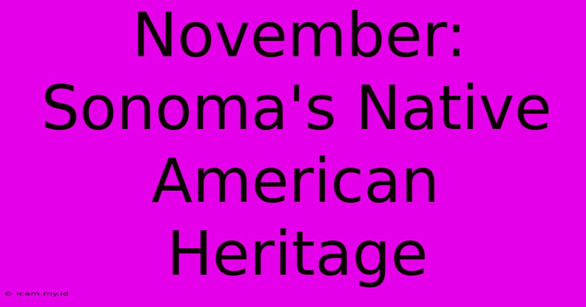 November: Sonoma's Native American Heritage