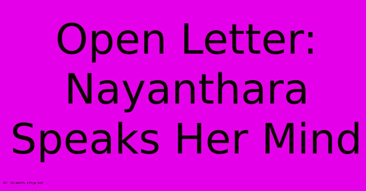 Open Letter: Nayanthara Speaks Her Mind