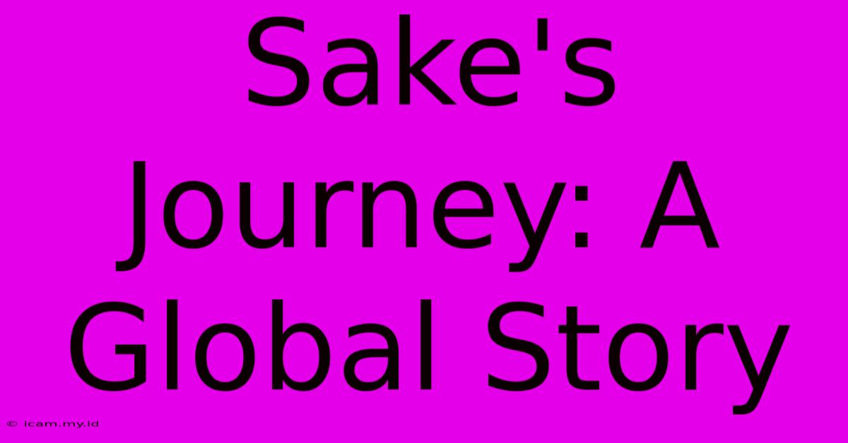 Sake's Journey: A Global Story