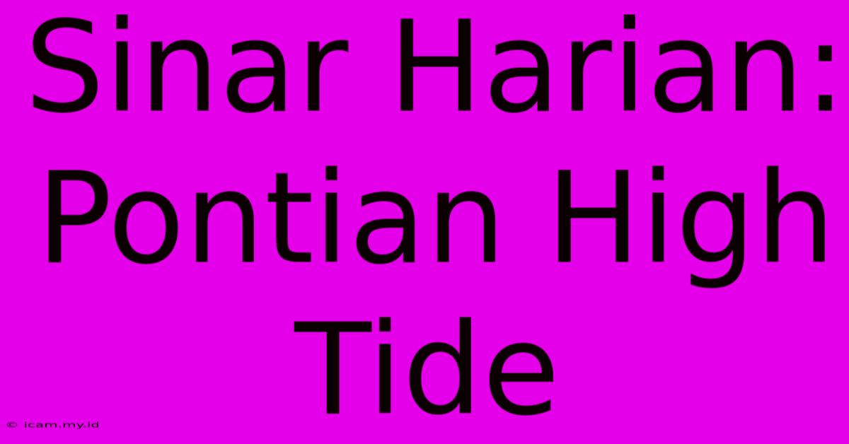 Sinar Harian: Pontian High Tide