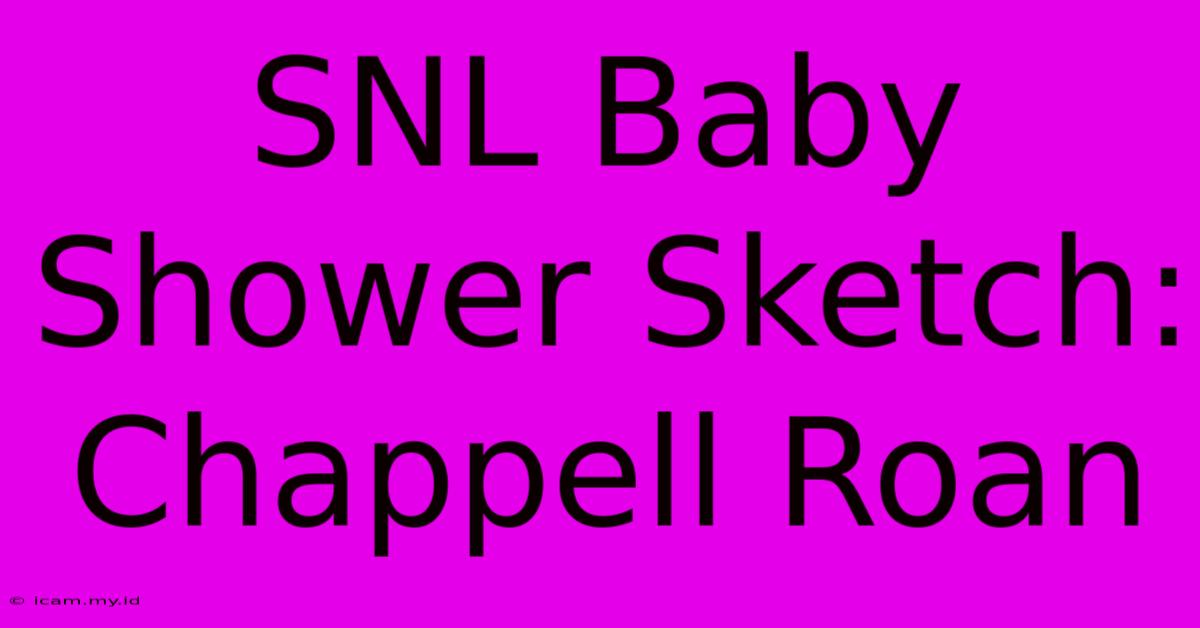 SNL Baby Shower Sketch: Chappell Roan