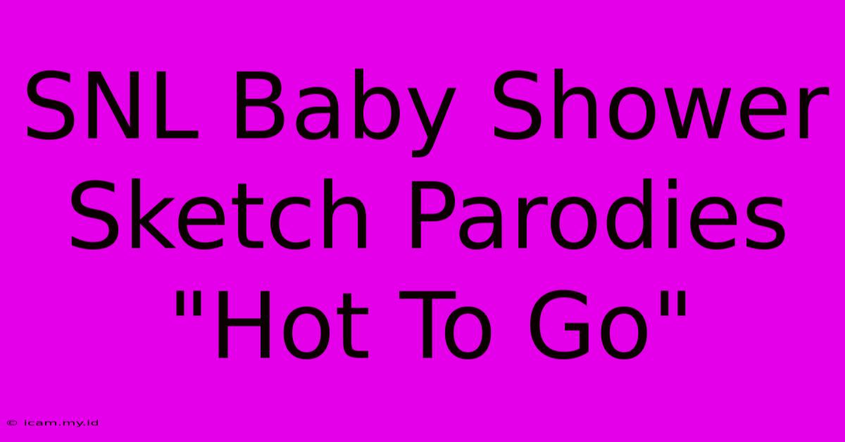 SNL Baby Shower Sketch Parodies 