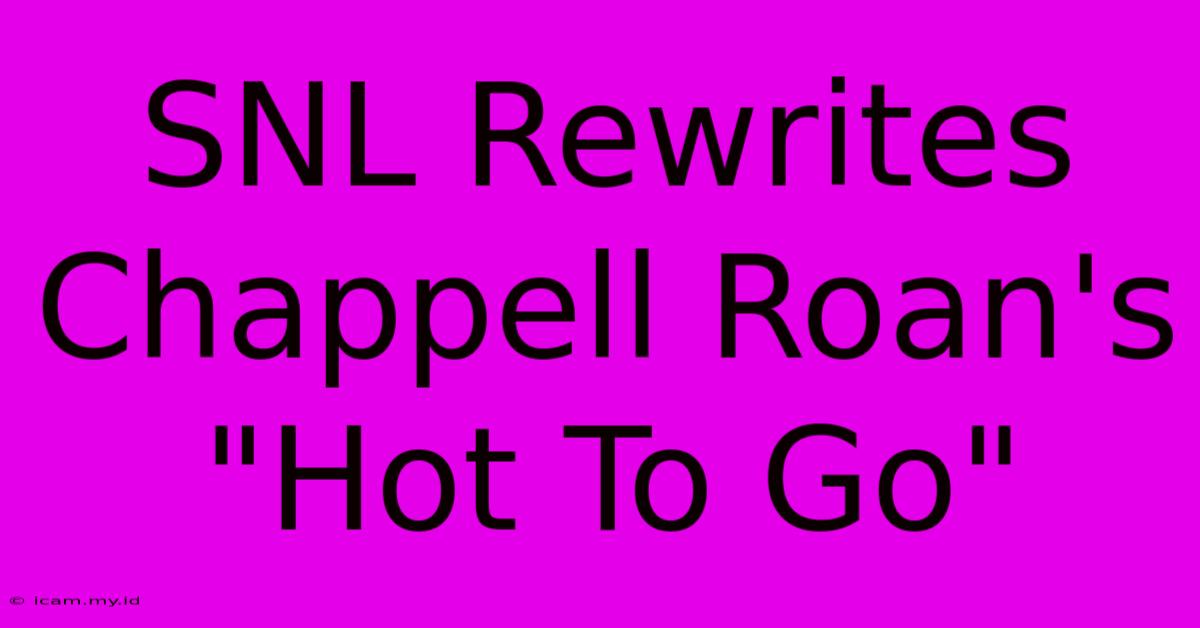 SNL Rewrites Chappell Roan's 