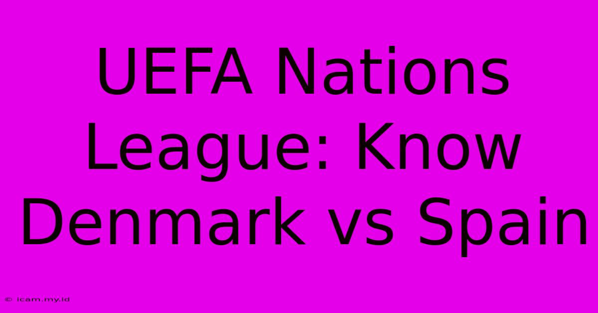 UEFA Nations League: Know Denmark Vs Spain