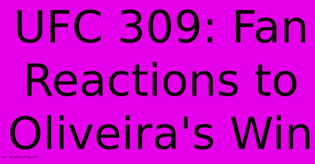 UFC 309: Fan Reactions To Oliveira's Win