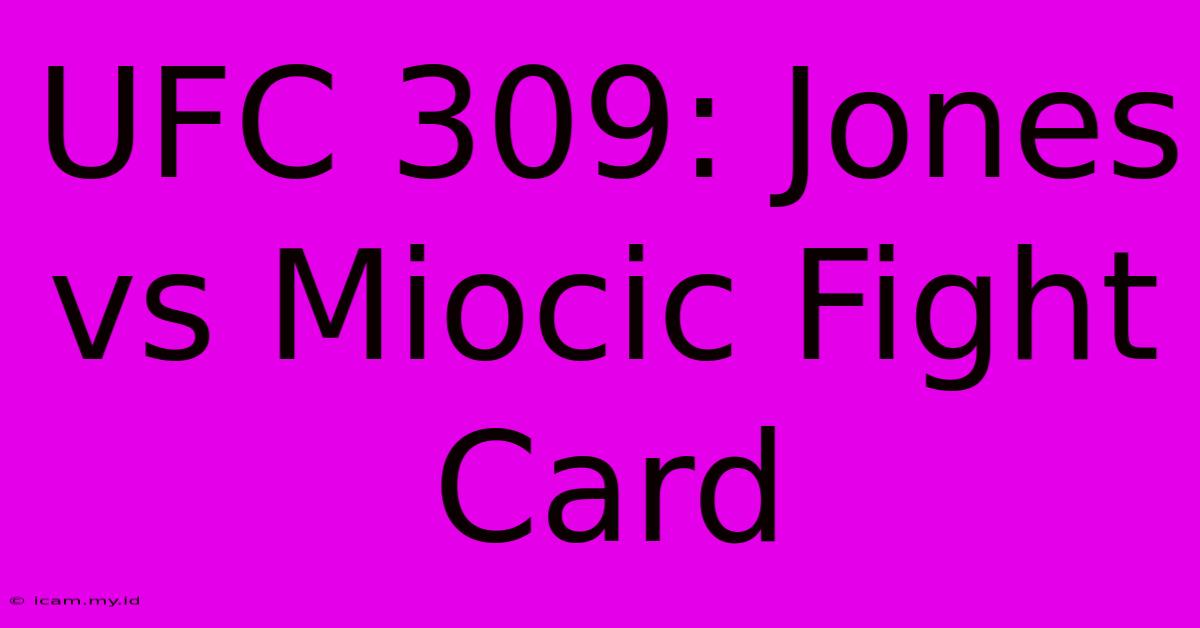 UFC 309: Jones Vs Miocic Fight Card