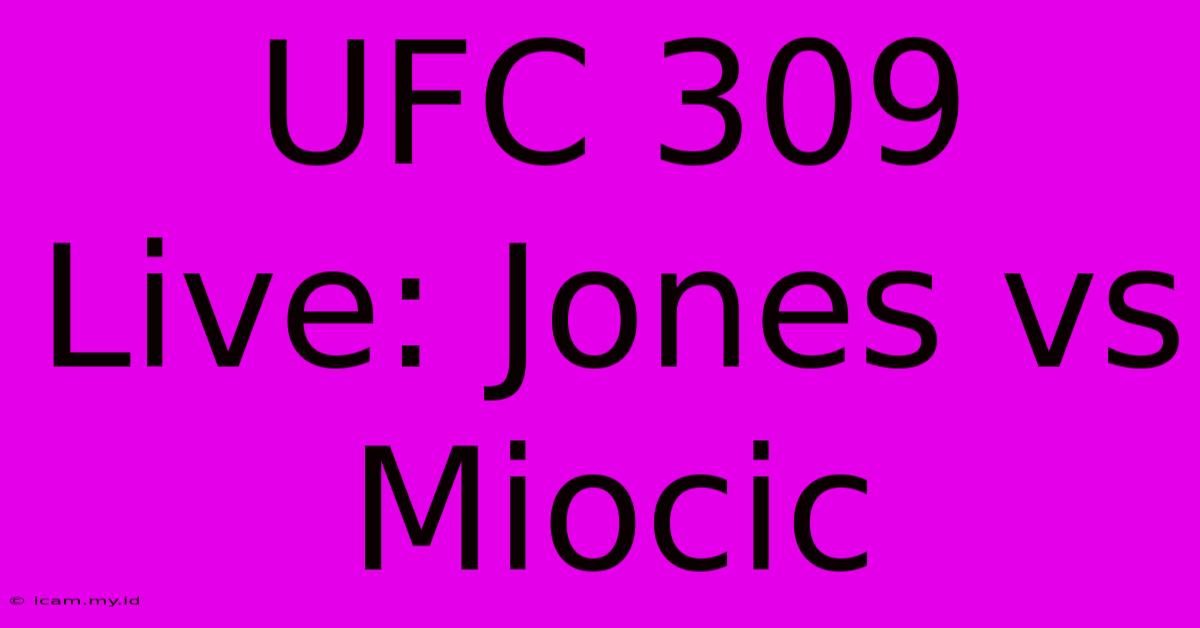 UFC 309 Live: Jones Vs Miocic