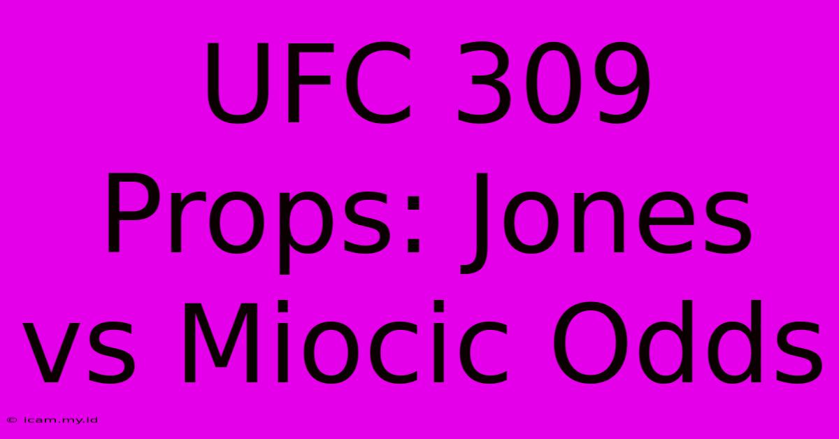 UFC 309 Props: Jones Vs Miocic Odds