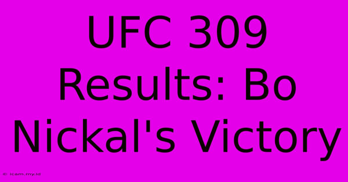 UFC 309 Results: Bo Nickal's Victory