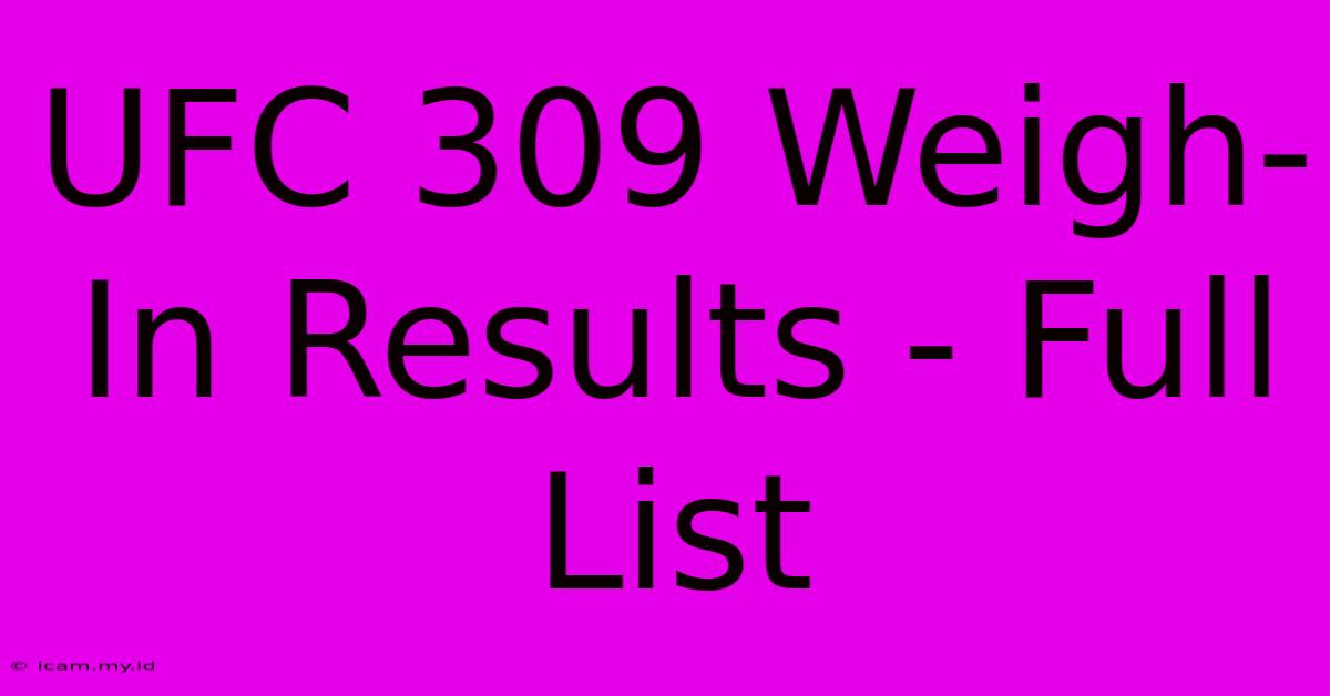 UFC 309 Weigh-In Results - Full List