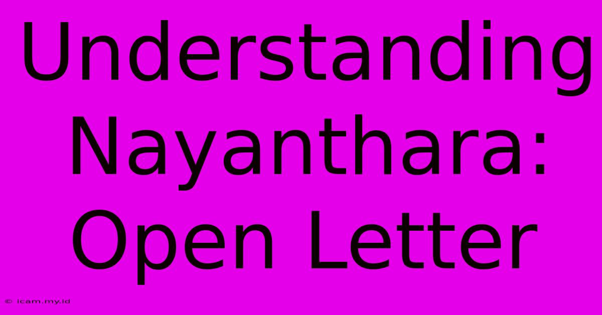 Understanding Nayanthara: Open Letter