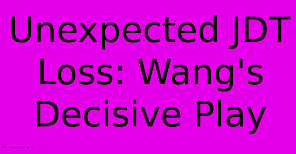 Unexpected JDT Loss: Wang's Decisive Play