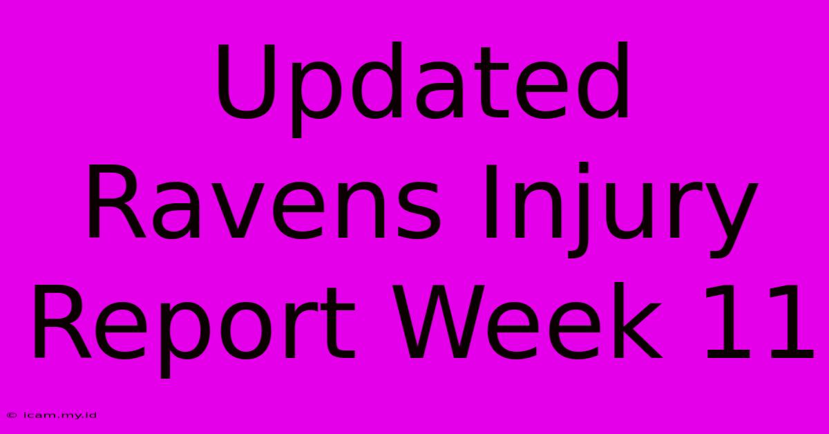 Updated Ravens Injury Report Week 11