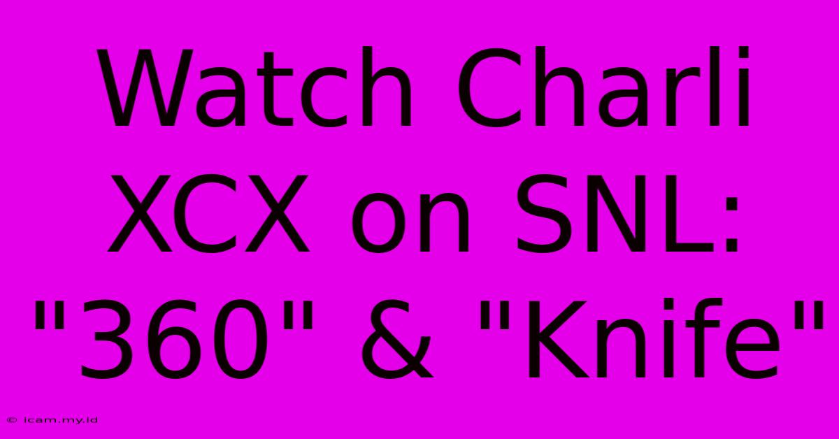 Watch Charli XCX On SNL: 